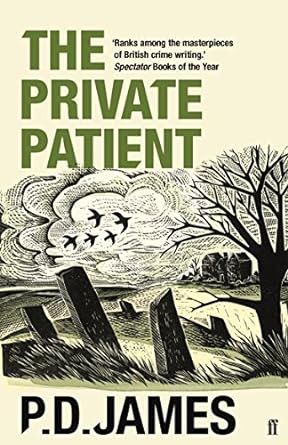 The Private Patient (Inspector Adam Dalgliesh Mystery)