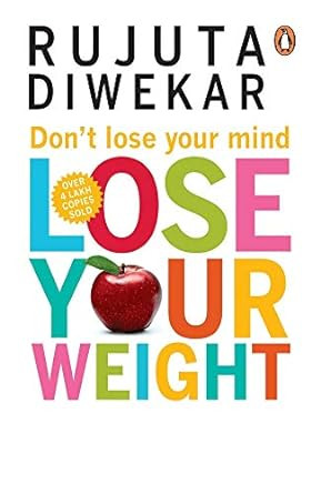 DONT LOSE YOUR MIND, LOSE YOUR WEIGHT